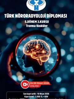 Türk Nöroradyoloji Diploması
5.Dönem 3.Kursu
Travma-Vasküler 
24-26 Nisan 2026 tarihleri arasında Online olarak yapılacaktır. 
Bilimsel program yayınlanmıştır. 
Kayıt için:tnrd1991@gmail.com adresine mail atmanızı rica ederiz.