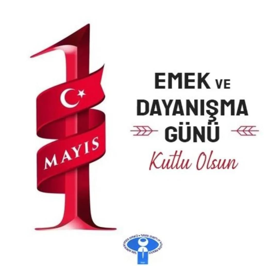 1 Mayıs Emek ve Dayanışma günü kutlu olsun...