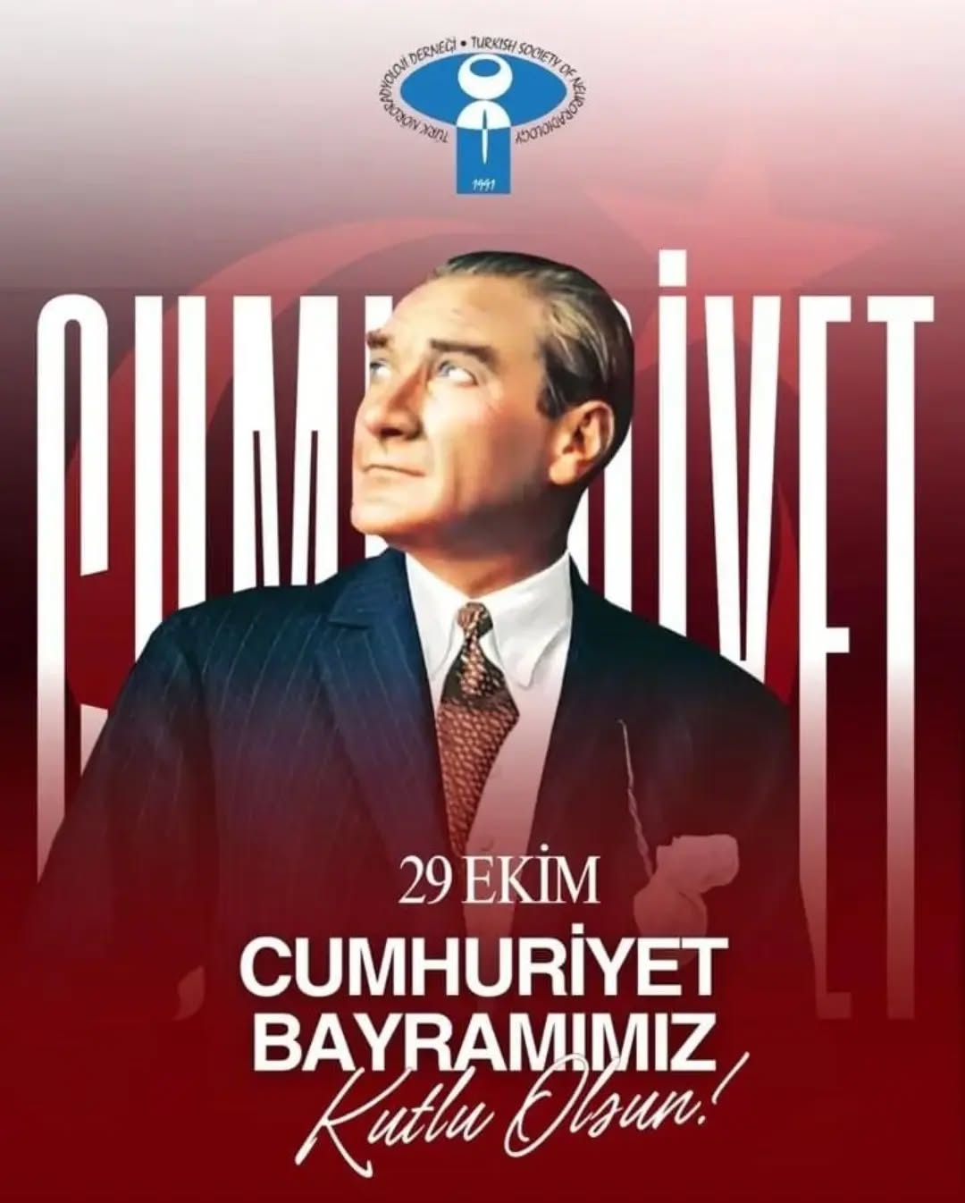 Cumhuriyetimizin kurucusu Gazi Mustafa Kemal Atatürk başta olmak üzere, silah arkadaşlarını ve aziz şehitlerimizi rahmetle, kahraman gazilerimizi minnet ve şükranla anıyor;
29 Ekim Cumhuriyet Bayramınızı en içten dileklerimiz ile kutluyoruz🇹🇷
Türk Tanısal ve Girişimsel Nöroradyoloji Derneği Yönetim Kurulu